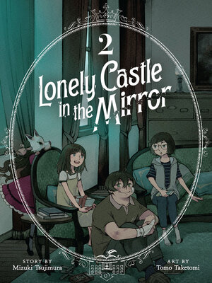 Lonely Castle in the Mirror, Volume 2 - ebook